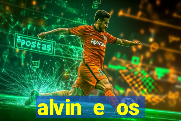 alvin e os esquilos esquiletes nomes